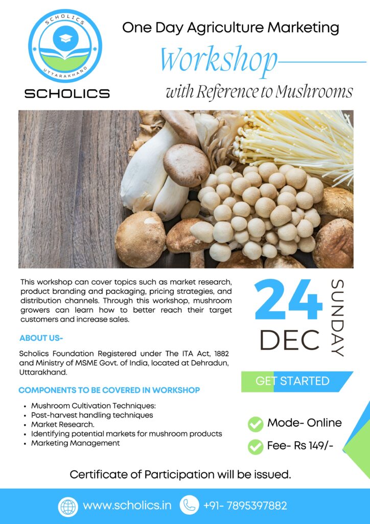 One Day Agriculture Marketing Workshop with reference to mushrooms